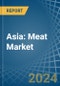 Asia: Meat - Market Report. Analysis and Forecast To 2025 - Product Thumbnail Image