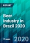 Beer Industry in Brazil 2020 - Product Thumbnail Image