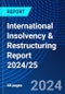 International Insolvency & Restructuring Report 2024/25 - Product Image