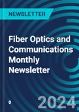 Fiber Optics and Communications Monthly Newsletter- Product Image