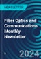 Fiber Optics and Communications Monthly Newsletter - Product Image