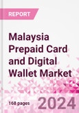 Malaysia Prepaid Card and Digital Wallet Business and Investment Opportunities Databook - Market Size and Forecast, Consumer Attitude & Behaviour, Retail Spend - Q1 2024 Update- Product Image