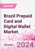 Brazil Prepaid Card and Digital Wallet Business and Investment Opportunities Databook - Market Size and Forecast, Consumer Attitude & Behaviour, Retail Spend - Q1 2024 Update- Product Image