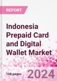 Indonesia Prepaid Card and Digital Wallet Business and Investment Opportunities Databook - Market Size and Forecast, Consumer Attitude & Behaviour, Retail Spend - Q1 2024 Update- Product Image