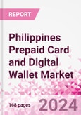 Philippines Prepaid Card and Digital Wallet Business and Investment Opportunities Databook - Market Size and Forecast, Consumer Attitude & Behaviour, Retail Spend - Q1 2024 Update- Product Image