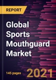 Global Sports Mouthguard Market Forecast to 2028 - COVID-19 Impact and Global Analysis By Product (Stock Mouthguard, Boil and Bite Mouthguard, Custom Made Mouthguard, Smart Mouthguards); Distribution Channel (Offline, Online), and Geography- Product Image