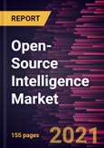 Open-Source Intelligence Market Forecast to 2028 - COVID-19 Impact and Global Analysis By Technique (Text Analytics, Video Analytics, Social Media Analytics, Geospatial Analytics, Security Analytics, and Others) and End-User- Product Image