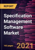 Specification Management Software Market Forecast to 2028 - COVID-19 Impact and Global Analysis By Type (Cloud-Based and On-Premises), End-Use Industry [Fast Moving Consumer Goods (FMCG), Pharmaceutical, and Others], and Application- Product Image