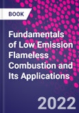 Fundamentals of Low Emission Flameless Combustion and Its Applications- Product Image