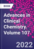 Advances in Clinical Chemistry. Volume 107- Product Image