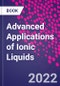 Advanced Applications of Ionic Liquids - Product Image