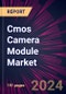 Cmos Camera Module Market 2024-2028 - Product Image