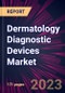 Dermatology Diagnostic Devices Market 2024-2028 - Product Image