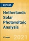 Netherlands Solar Photovoltaic (PV) Analysis - Market Outlook to 2030, Update 2021 - Product Thumbnail Image