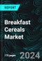Breakfast Cereals Market, Size, Global Forecast 2024-2030, Industry Trends, Share, Growth, Insight, Impact of Inflation, Company Analysis - Product Thumbnail Image