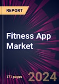 Fitness App Market 2024-2028- Product Image