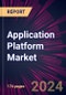 Application Platform Market 2024-2028 - Product Image