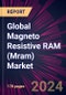Global Magneto Resistive RAM (Mram) Market 2024-2028 - Product Image