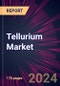 Tellurium Market 2024-2028 - Product Thumbnail Image