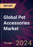 Global Pet Accessories Market 2023-2027- Product Image