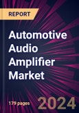 Automotive Audio Amplifier Market 2024-2028- Product Image