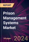 Prison Management Systems Market 2024-2028- Product Image