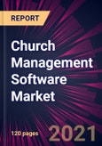 Church Management Software Market 2021-2025- Product Image