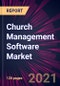 Church Management Software Market 2021-2025 - Product Thumbnail Image