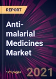 Anti-malarial Medicines Market 2021-2025- Product Image