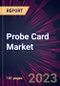 Probe Card Market 2025-2029 - Product Thumbnail Image