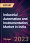 Industrial Automation and Instrumentation Market in India 2024-2028 - Product Thumbnail Image