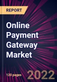 Online Payment Gateway Market 2021-2025- Product Image