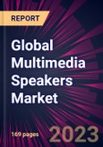 Global Multimedia Speakers Market 2023-2027- Product Image