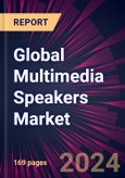 Multimedia Speakers Market 2024-2028- Product Image