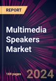 Multimedia Speakers Market 2024-2028- Product Image