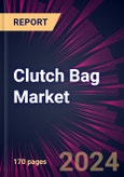 Clutch Bag Market 2024-2028- Product Image