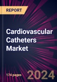 Cardiovascular Catheters Market 2024-2028- Product Image