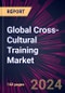 Global Cross-Cultural Training Market 2024-2028 - Product Image