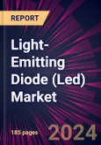 Light-Emitting Diode (Led) Market 2024-2028- Product Image