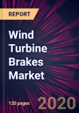 Wind Turbine Brakes Market 2020-2024- Product Image