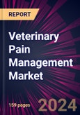 Veterinary Pain Management Market 2024-2028- Product Image