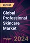 Global Professional Skincare Market 2024-2028 - Product Image