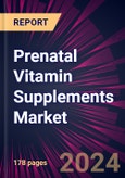 Prenatal Vitamin Supplements Market 2024-2028- Product Image