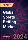 Global Sports Betting Market 2024-2028- Product Image