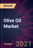 Olive Oil Market 2021-2025- Product Image