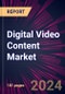 Digital Video Content Market 2024-2028 - Product Image