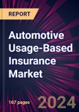 Automotive Usage-Based Insurance Market 2024-2028- Product Image