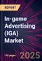 In-game Advertising (IGA) Market 2025-2029 - Product Thumbnail Image