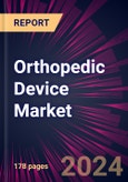 Orthopedic Device Market 2024-2028- Product Image