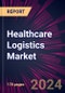 Healthcare Logistics Market 2025-2029 - Product Thumbnail Image